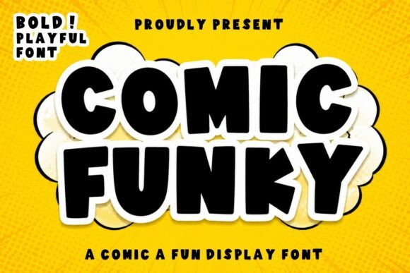 The Power of Playful Typography: Unleashing Energy with Comic Funky